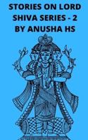 Stories on Lord Shiva Series-2