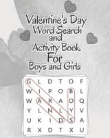 Valentine's Day Word Search and Activity Book For Boys and Girls