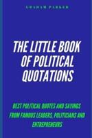 The Little Book of Political Quotations