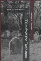 Tales from the Tombstone Black and White Edition