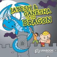 Jayesh and Ganesha Vs the Dragon