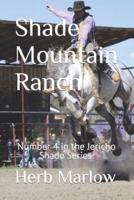Shade Mountain Ranch