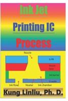 Ink Jet Printing IC Process