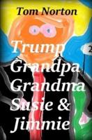 Trump Grandpa Grandma Susie & Jimmie