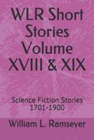 WLR Short Stories Volume XVIII & XIX