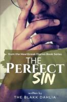 The Perfect Sin: The Selfish Heart