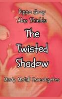 The Twisted Shadow