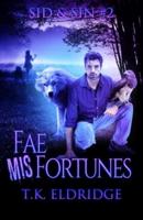 Fae MisFortunes: Sid & Sin #2