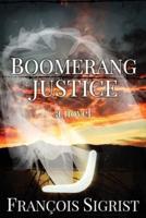 Boomerang Justice