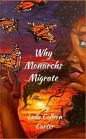 Why Monarchs Migrate