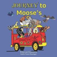 Journey to Moose's