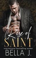 The Rise of Saint: A Dark Romance Novel