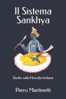 Il Sistema Sankhya: Studio sulla Filosofia Indiana