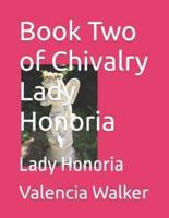 Book Two of Chivalry Lady Honoria