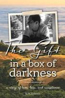 The Gift in a Box of Darkness