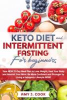 Keto Diet and Intermittent Fasting for Beginners