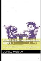113 Chess Exercices For Beginner Children volume 2 :: Train and Test Your Child's Logical Mind