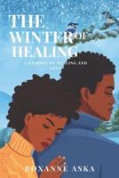 The Winter of Healing