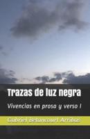 Trazas de luz negra