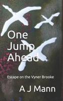 One Jump Ahead: Escape on the Vyner Brooke