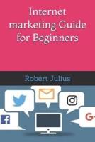 Internet Marketing Guide for Beginners