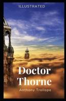 Doctor Thorne Illustrated