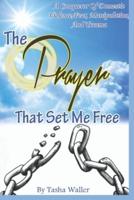 The Prayer that set me free