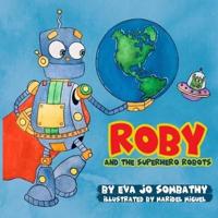Roby and The Superhero Robots