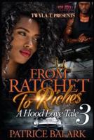 From Ratchet To Riches 3