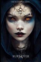 The Second Bride: The Wanderer Series (Book 2)