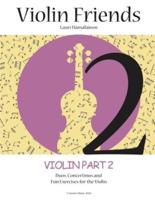 Violin Friends 2: A collection of duos, classical repertoire, exercises and easy concertinos for Violin (2020)