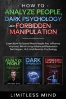 How To Analyze People, Dark Psychology And Forbidden Manipulation