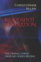 Bloodshot Veneration