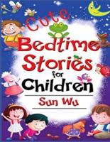 Cute Bedtime Stories For Children