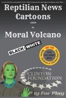 Reptilian News Cartoons by Moral Volcano (Black-N-White)