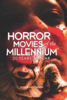 Horror Movies of the Millennium: 20 Years of Fear