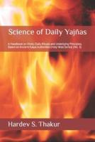 Science of Daily Yajñas