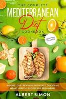 The Complete Mediterranean Diet Cookbook