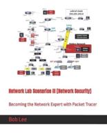 Network Lab Scenarios III [Network Security]: Becoming the Network Expert with Packet Tracer