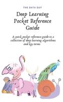 Deep Learning Pocket Reference Guide