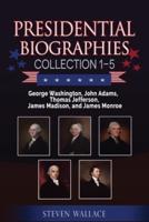 Presidential Biographies Collection 1-5