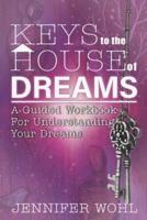 Keys to the House of Dreams