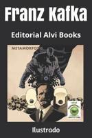La Metamorfosis (ilustrado): Editorial Alvi Books