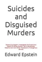 Suicides and Disguised Murders