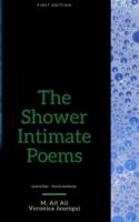 The Shower Intimate Poems