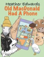 Old MacDonald Had A Phone