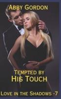 Tempted by His Touch
