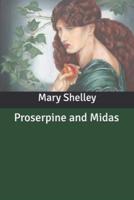 Proserpine and Midas