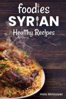 Foodies Syrian Healthy Recipes