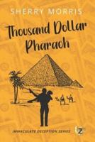 Thousand Dollar Pharaoh: A 1940's Mystery Romance Novel